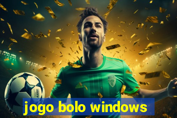 jogo bolo windows